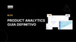 Product Analytics, Guia completo, o que é, como usar, principais ferramentas e como iniciar na área.