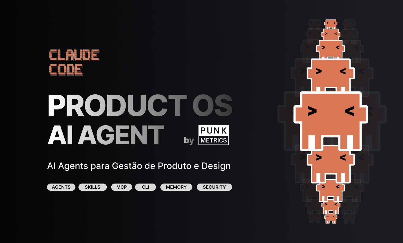 Claude Code Product OS: O Guia Definitivo para Criar Agentes de IA que Aumentam a Produtividade de Designers e Product Managers